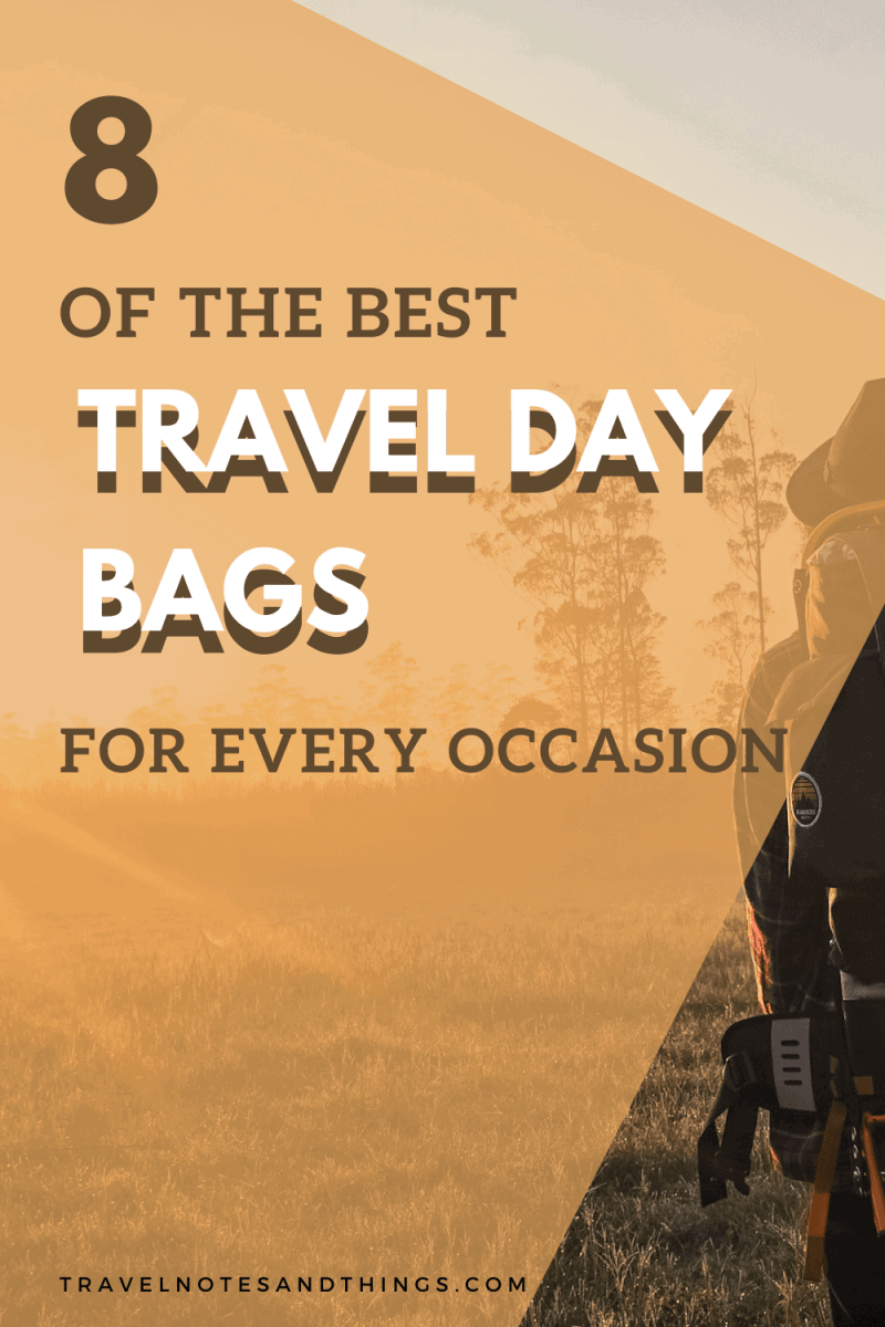 The 8 Best Travel Day Bags For Every Occasion | Travel Notes And Things