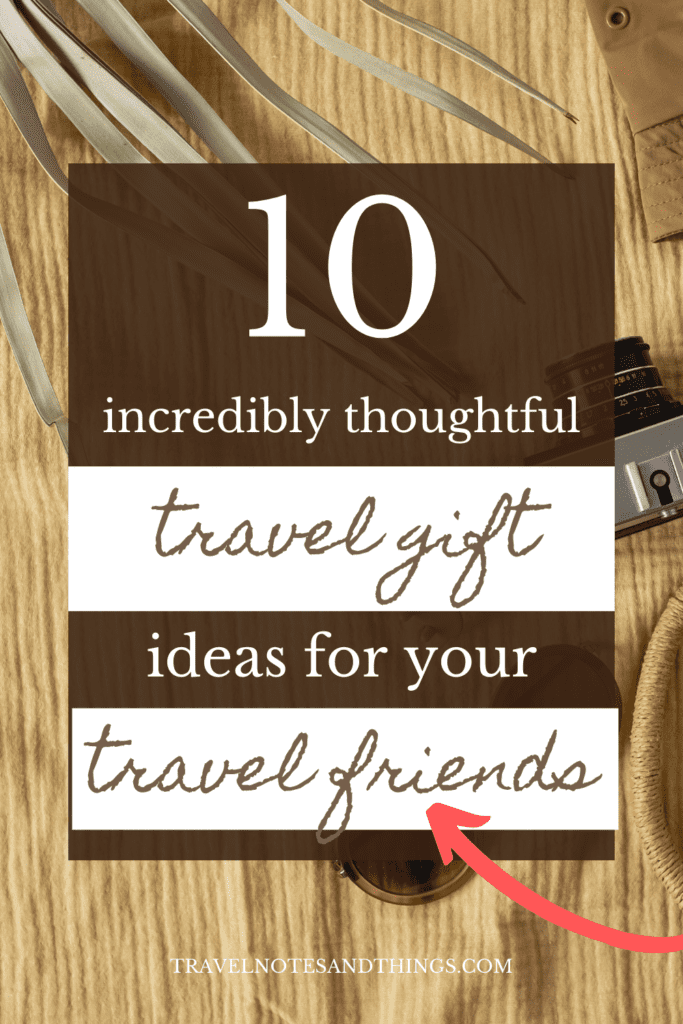 Cool gifts for travel lovers