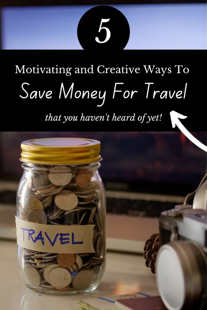 creative ways to save money for travel